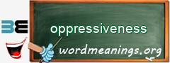 WordMeaning blackboard for oppressiveness